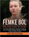 Femke Bol: THE FAST LANE TO GLORY: The Dutch 400-meter champion's inspiring journey through hurdles, records, and global track and field triumphs by Bioscribe, The