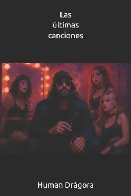 Las últimas canciones by Human Drágora