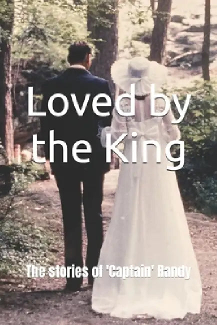 Loved By The King