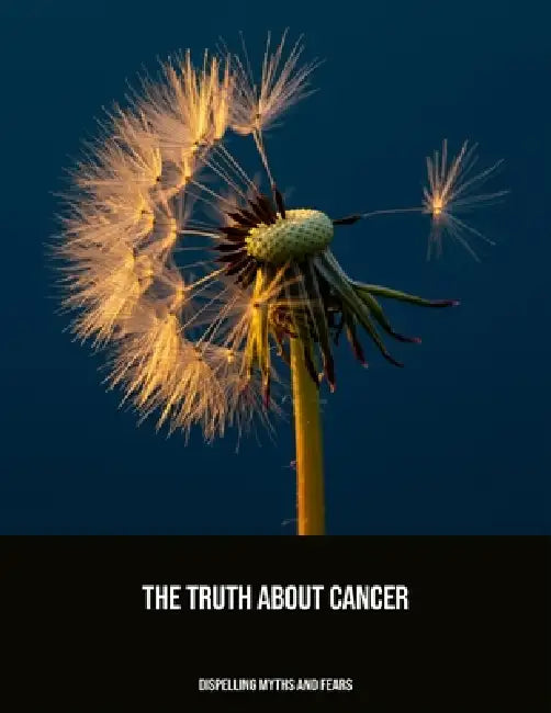 The Truth About Cancer: Dispelling Myths And Fears by Ronald Morgan