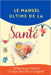 "Le Manuel Ultime de la Santé: 70 Secrets pour Booster Énergie, Bien-Être et Longévité" "Alimentation, Sommeil, Sport et Habitudes Scientifiquement Pr by Abb