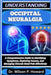 Understanding Occipital Neuralgia: A Comprehensive Guide to Identifying Symptoms, Exploring Causes, and Managing Chronic Head Pain Effectively by Wilson P. Howard