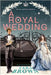 A Royal Wedding: A Royal Romance by Brown, Tara