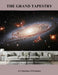 The Grand Tapestry: A Celebration Of Existence by Danas Whitney
