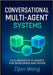 Conversational Multi-Agent Systems: Collaborative AI Agents for Developers and Testers by Wang, Djan
