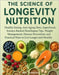 The Science of Longevity Nutrition: Healthy Eating, Anti-Aging Diets, Superfoods, Science-Backed Healthspan Tips, Weight Management, Disease Preventio by Arman, M. K.