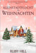 Kleinstadtflucht zu Weihnachten by Hill, Ruby