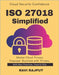 ISO 27018 Simplified: Implementing ISO 27018 Privacy in Cloud Environments ISO Standards for Data Protection Cloud Privacy Best Practices Achieving IS by Rajput, Ravi