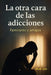 La otra cara de las adicciones: Familiares y amigos by Alban Cale