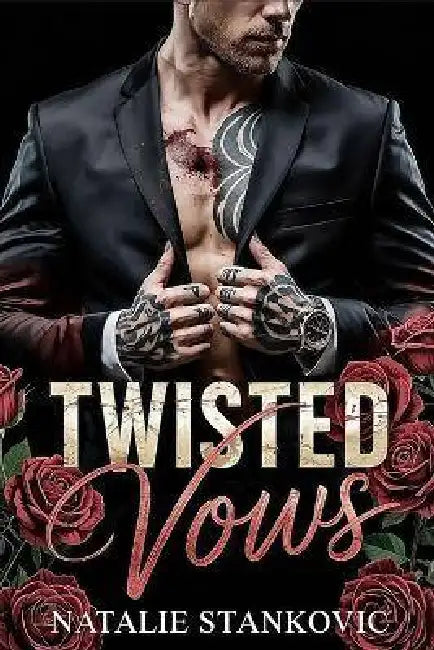 Twisted Vows: A Dark Mafia Arrange Marriage Romantic Suspense by Natalie Stankovic