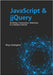 JavaScript & jQuery: Building Interactive Websites in a Modern World by Gallagher, Rhys