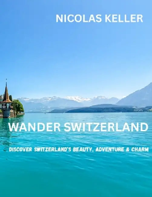 Wander Switzerland by Nicolas Keller