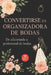 Convertirse En Organizador De Bodas by Sofia Drapon