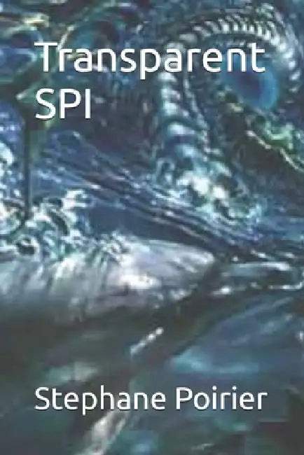 Transparent SPI by Stephane Poirier