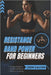 Resistance Band Power for Beginners: Level 1 Home Workouts to Build Muscle, Burn Fat, and Boost Energy in Just Minutes a Day by Leon Calvin