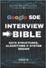 Google SDE Interview Bible: Data Structures, Algorithms & System Design by D, Yash