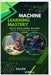 Machine Learning Mastery: Build Intelligent Systems with Python and Scikit- Learn by Virell, Kalen