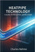 Heat pipe Technology: A Guide to Industrial Applications by Nehme, Charles
