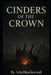 Cinders of the Crown by Aria Blackwood