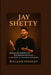 Jay Shetty: From Monkhood to Mindfulness - A Journey of Transformation by William Stanley