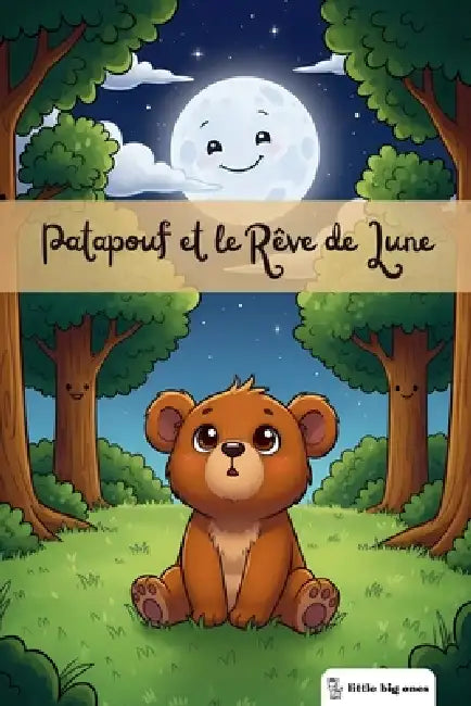 Little Big Ones  Aventures  Patapouf Et Le Rêve De Lune