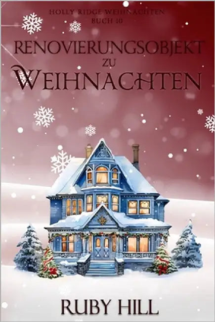Renovierungsobjekt zu Weihnachten by Hill, Ruby