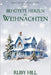 Behütete Herzen zu Weihnachten by Hill, Ruby