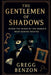 The Gentlemen of Shadows by Gregg Benzon