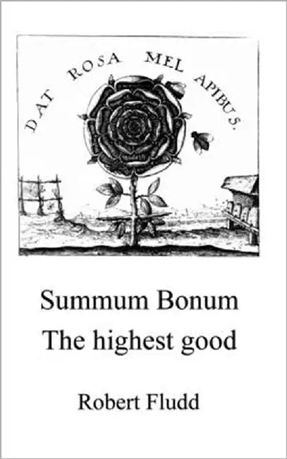Summum Bonum - The highest good: Magic, Cabala, Alchemy and Rosicrucians by McLean, Adam