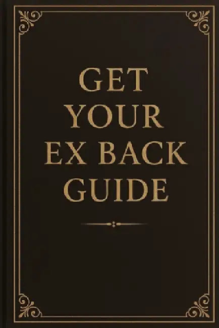 Get Your Ex Back: The complete guide to understand the journey by Markus Gaulke