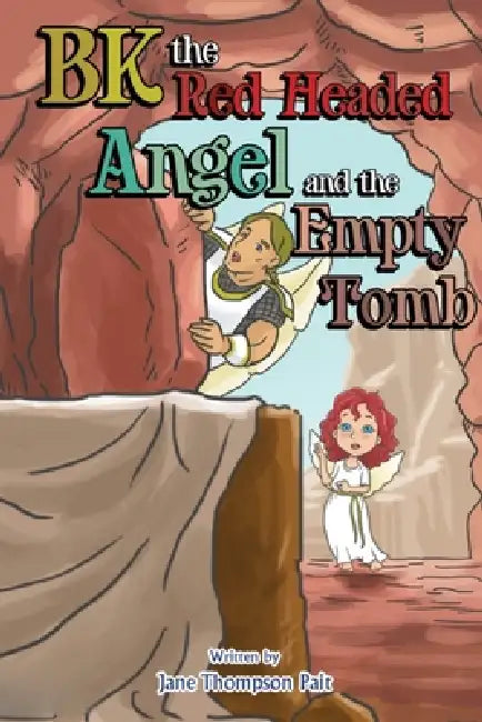BK The Red Headed Angel And The Empty Tomb by Jane Pait
