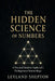 The Hidden Science of Numbers: A Practical Guide to Sepharial's Pythagorean Numerology by Leyland Shepton