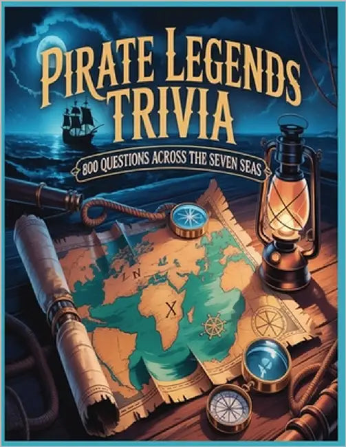 Pirate Legends Trivia: 800 Questions Across the Seven Seas: The Ultimate Pirate Quiz Book of History, Myth, and Adventure by Pastime, Memaw's