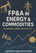FP&A in Energy & Commodities: Planning Amid Volatility: Financial Strategies for Navigating Uncertainty in Global Markets by Danny Munrow, Hayden Van Der Post