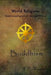 Understanding Others Through Christ: Buddhism by J. D. Wayne