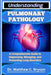 Understanding Pulmonary Pathology: A Comprehensive Guide to Diagnosing, Managing, and Preventing Lung Disorders by C. Bryson, Matthew