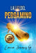 La Luz Del Pergamino
