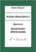 Análisis Matemático 2: Ejercicios Ecuaciones diferenciales by Mangoni, Alessio