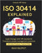 ISO 30414 Explained: From HR Data to Decisions Implementing ISO 30414 Best Practices for HR Compliance HR Standards for Future ISO for Workforce Repor by Rajput, Ravi