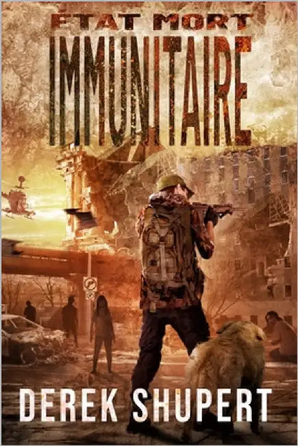 État Mort: Immunitaire by Shupert, Derek