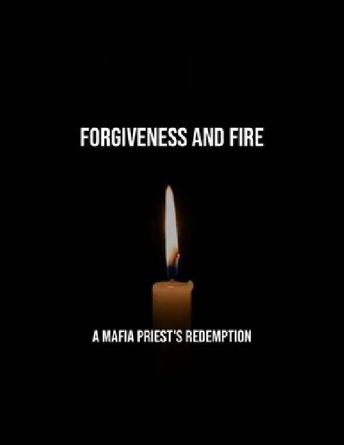 Forgiveness And Fire: A Mafia Priest'S Redemption by Aziz M. Aboushi Aboushi