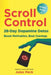 Scroll Control: The Dopamine Detox: A 28-Day Plan to Boost Motivation, Beat Cravings, and Get Your Life Back by Nettie Ayne, Jules Peck