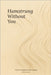 Hamstrung Without You Poems of Ligaments and Longing by Denzer, Patricia