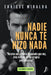 Nadie nunca te hizo nada: "No eres una víctima del mundo que ves, eres víctima de tus propios pensamientos" by Enrique Miralda