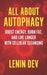 All About Autophagy: Boost Energy, Burn Fat, and Live Longer with Cellular Cleansing by Lenin Dev
