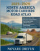 2025-2026 North America Motor Carriers' Road Atlas: Truck-Friendly Maps, Mileage Charts, Rest Stops, Low-Clearance Alerts & Routing Resources for Driv by Oriven, Novare