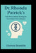 Dr. Rhonda Patrick's: How Personalized Strategies Can Extend Your Lifespan by Elowen Bramble