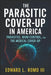 The Parasitic Cover Up In America by Edward L Romo