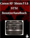 Canon RF 50mm f/1.8 STM Lens Benutzerhandbuch: Ein umfassendes Schritt-für-Schritt-Handbuch für Anfänger und Fortgeschrittene zum Erlernen der wichtig by Scarlett R. Watson