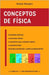 Conceptos de física: los números complejos; la relatividad especial; la matemática para la mecánica cuántica; la ecuación de Dirac; relatividad, decai by Mangoni, Alessio